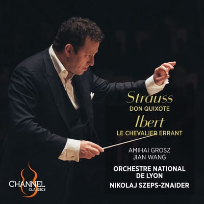 Amihai Grosz, Jian Wang, Nikolaj Szeps-Znaider - Strauss: Don Quixote | Ibert: Le Chevalier Errant (CD)