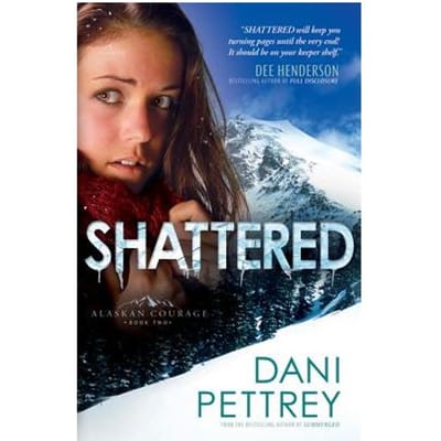 Shattered - Dani Pettrey