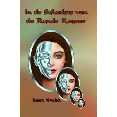 In De Schaduw Van De Ronde Kamer - Dawn Avalon