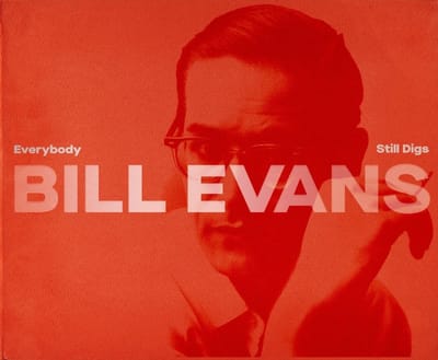 Bill Evans - Everybody Still Digs Bill Evans (5 CD) (Limited Deluxe Edition)