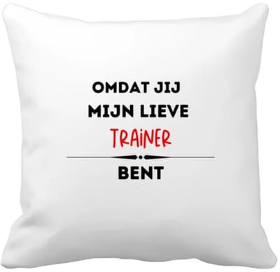 Akyol - omdat jij mijn lieve trainer bent Kussen hoes - Trainer - de liefste trainer - sport - verjaardag - cadeautje voor trainer - kado - geschenk - 40 bij 40 cm