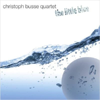 Christoph Busse Quartet - The Little Blue (CD)