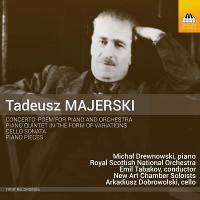 Michal Drewnowski, Royal Scottish National Orchestra, Emil Tabakov, New Art Chamber Soloists, Arkadiusz Dobrowolski - Majerski: Concerto-Poem, and other Works (CD)