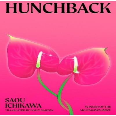 Hunchback door Saou Ichikawa Paperback Boek 9780241700785