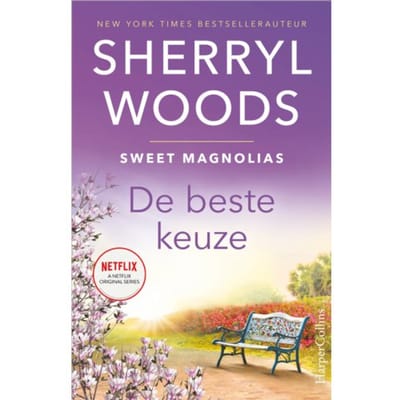 De Beste Keuze - Sweet Magnolias - Sherryl Woods