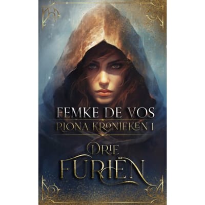 Drie Furiën - De Riona Kronieken - Femke de Vos