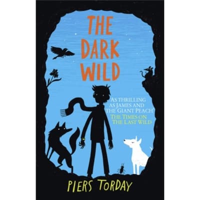 Dark Wild: Book 2, The - Piers Torday