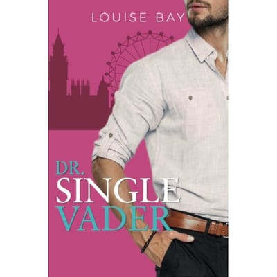 Dr Single Vader - Dokter - Louise Bay
