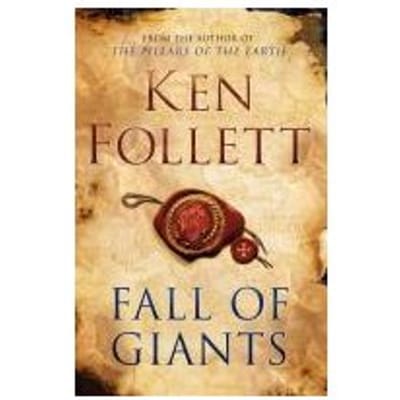 Fall Of Giants - Ken Follett