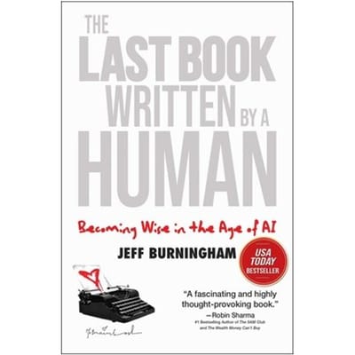The Last Book Written By A Human - Jeff Burningham