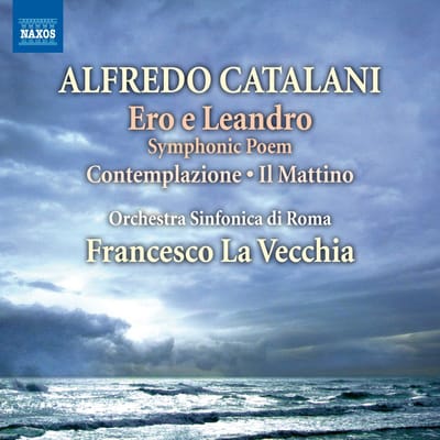 Orchestra Sinfonica Di Roma, Francesco La Vecchia - Catalani: Ero E Leandro | Contemplazione | Il Mattino (CD)