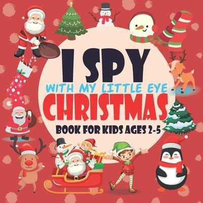 I Spy With My Little Eye Christmas Book For Kids Ages 2-5