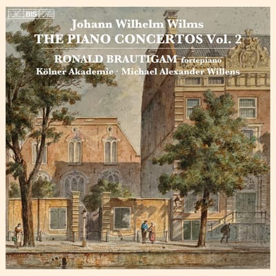 Ronald Brautigam, Kölner Akademie, Michael Alexander Willens - Wilms: Piano Concertos Vol. 2 (SACD)