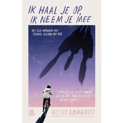 Ik Haal Je Op, Ik Neem Je Mee - Niccolò Ammaniti