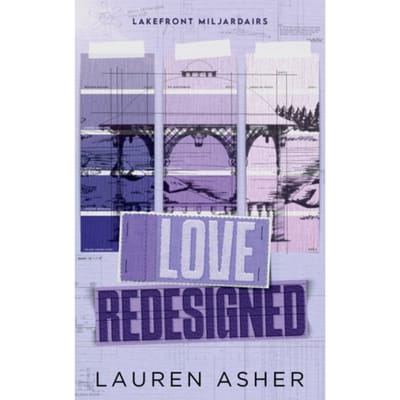 Love Redesigned - Lakefront Miljardairs - Lauren Asher