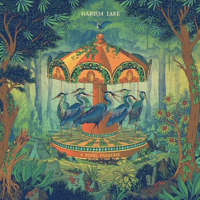 Harlem Lake - A Fool's Paradise (CD)
