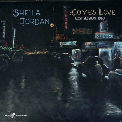 Sheila Jordan - Comes Love- Lost Session 1960 (LP)