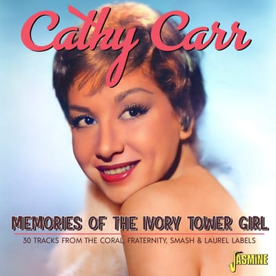 Cathy Carr - Memories Of The Ivory Tower Girl - 30 Tracks From