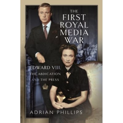 The First Royal Media War - Adrian Phillips