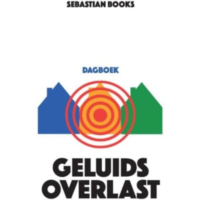 Geluidsoverlast Dagboek - Sebastian Books