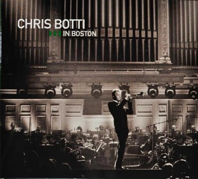 Chris Botti - Chris Botti Live In Boston (CD | DVD Audio)