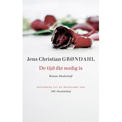 De Tijd Die Nodig Is - Jens Christian Grøndahl