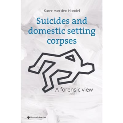 Suicides And Domestic Setting Corpses - Karen Van den Hondel