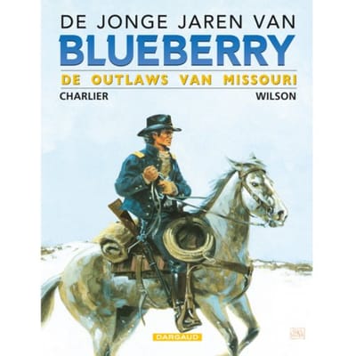 De Outlaws Van De Missouri - Blueberry, De Jonge Jaren Van