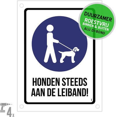 Pictogram/ bord Dibond + boorgaten | "Honden steeds aan de leiband!" | 27 x 36 cm | Viervoeter | Hond | Park | Aan de lijn | Terrein | Poep | Aangelijnd | Duurzaam | Roestvrij | Verkleurd niet | 1 stuk
