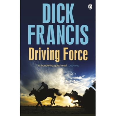 Driving Force - Francis Thriller - Dick Francis