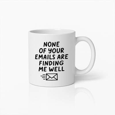 Grappige Kantoor Mok 330ml – Geen van Jouw E-mails Bereiken Mij Goed Koffiebeker – Sarcastisch Werk Cadeau