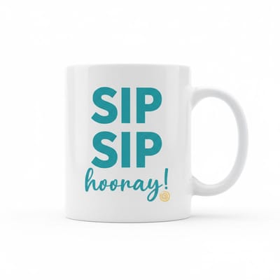 Sip Sip Hooray Koffiemok 330 ml – Vrolijke Tekst Cadeau Mok