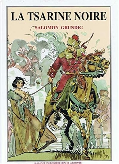 La tsarine noire – Salomon grundig (HC) (Franstalig) [Erotiek 18+] {stripboek, stripboeken nederlands. stripboeken volwassenen, strip, strips}