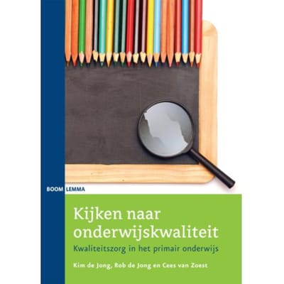 Kijken Naar Onderwijskwaliteit - Kim de Jong