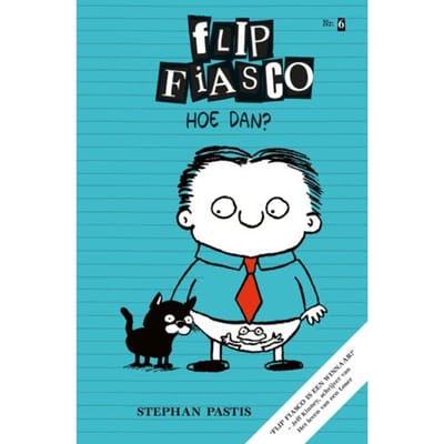Hoe Dan? - Flip Fiasco - Stephan Pastis