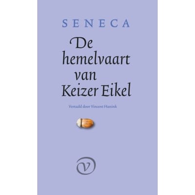 De Hemelvaart Van Keizer Eikel - Seneca