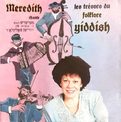 Meredith - Chante Les Trésors Du Folklore Yiddish (CD)