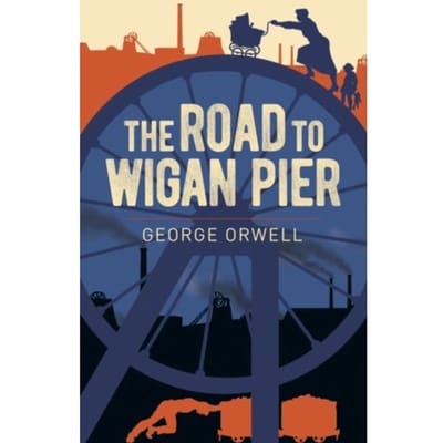 The Road to Wigan Pier door George Orwell Paperback Boek 9781398801943