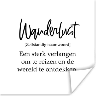 Poster Spreuken - Quotes - Een sterk verlangen om te reizen - Wanderlust - Reizen - 100x100 cm XXL