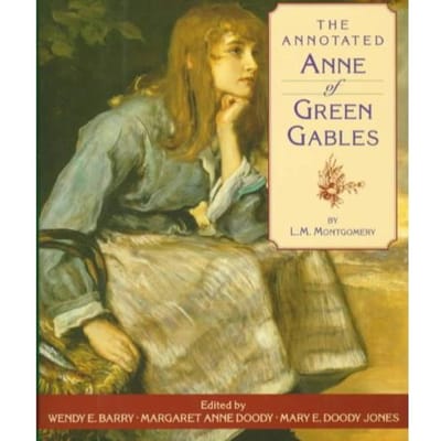 The Annotated Anne Of Green Gables - Montgomery, L. M.