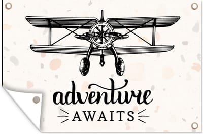 Muurdecoratie Spreuken - Quotes - Adventure awaits - Vliegtuig - 180x120 cm - Tuinposter - Tuindoek