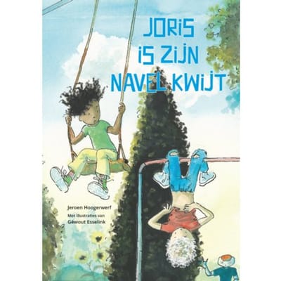 Joris Is Zijn Navel Kwijt - Jeroen Hoogerwerf