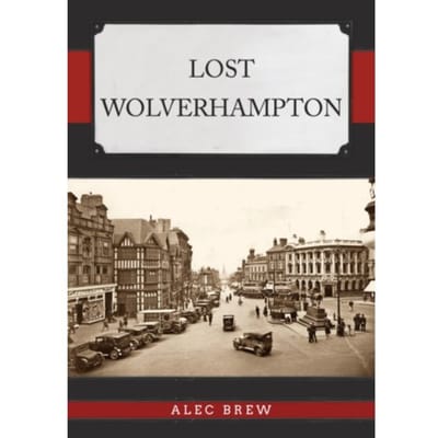 Lost Wolverhampton - Lost - Brew, Alec