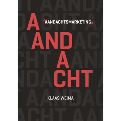 Aandachtsmarketing - Klaas Weima