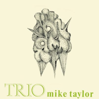 Mike Taylor - Trio (LP)