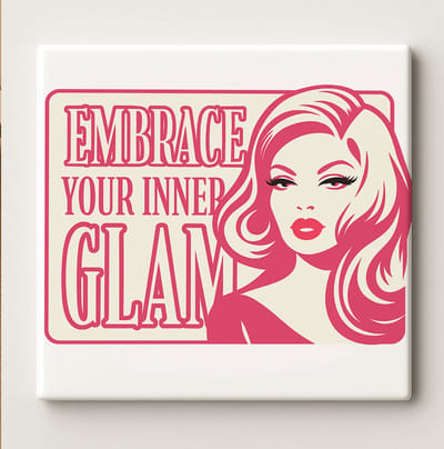 Omarm Je Innerlijke Glam Keramische Tegel – 15x15cm Retro Chique Wanddecoratie Cadeau voor Schoonheidsliefhebbers & Glamour Decoratie