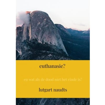 Euthanasie? - lutgart naudts