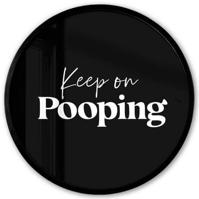 Poster in lijst Rond - Fotolijst 40x40 cm - Posters - Quote - Keep on pooping - Zwart - Spreuken - Ronde posterlijst zwart - Decoratie - Wanddecoratie woonkamer - Muurdecoratie slaapkamer