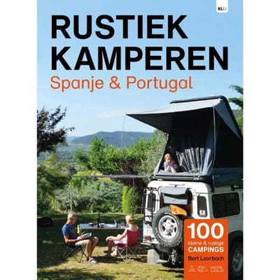 Spanje En Portugal - Rustiek Kamperen - Bert Loorbach