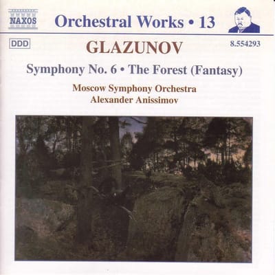 Moscow Symphony Orchestra, Alexander Anissimov - Glazunov: Symphony No. 6 | The Forest (Fantasy) (CD)